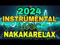 Instrumental musicnakakarelax non stop 2024remix viraltrendingrico music lover
