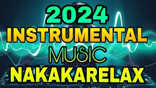 INSTRUMENTAL MUSIC/NAKAKARELAX NON STOP 2024/REMIX VIRAL/TRENDING/RICO MUSIC LOVER
