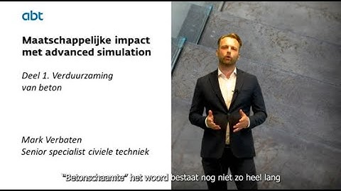 Maatschappelijke impact met advanced simulation - #1 Verduurzaming van beton