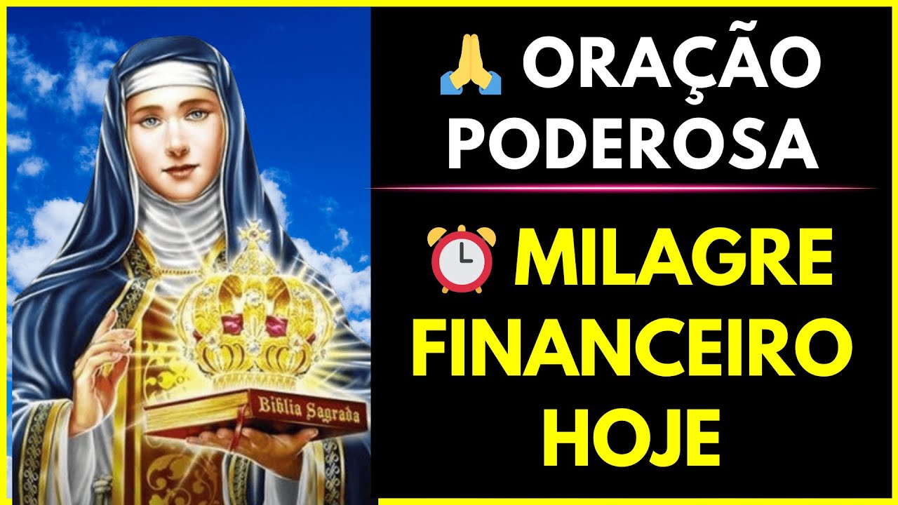 🙏 ORAÇÃO PODEROSA SANTA EDWIGES: SOCORRO  FINANCEIRO URGENTE !