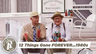 12 Things Gone FOREVER...1980s - Life in America