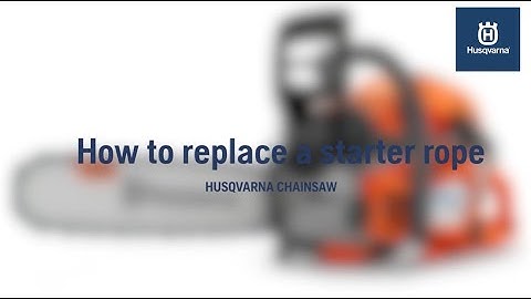 How to replace a starter rope on a Husqvarna chainsaw