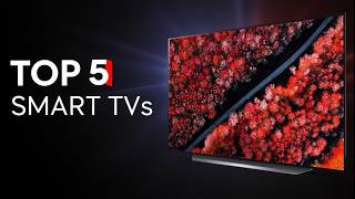 Best Smart Tvs 2026 Top 5 Smart Tvs You Should Buy Right Now