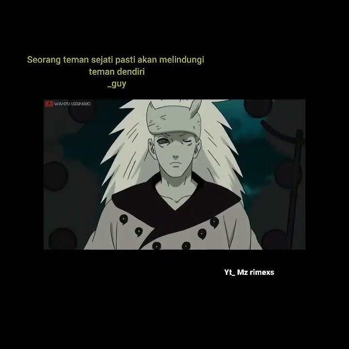 Story wa naruto 30 detik || guru guy pernah berkata { kawan sejati tidak akan menghianati }