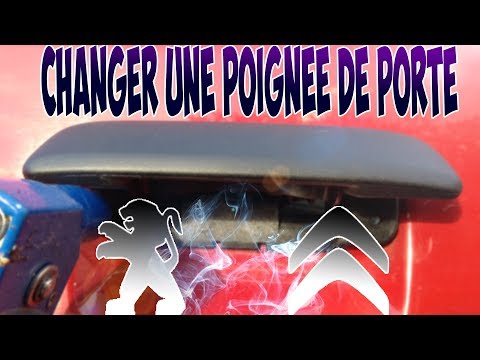 Remplacer poignée de portière Porte de voiture extérieur Cassée par une neuve facile Peugeot Citroën