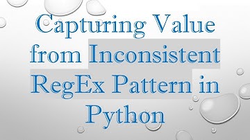Capturing Value from Inconsistent RegEx Pattern in Python