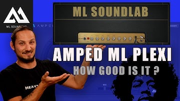AMPED ML PLEXI - How Good is it?