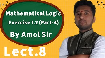 12th maths | Mathematical Logic | Exercise 1.2 (Part-4) | By Amol Sir