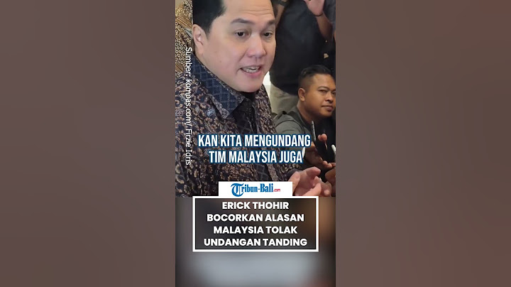 Erick Thohir Bocorkan Alasan Malaysia Tolak Undangan Timnas Indonesia