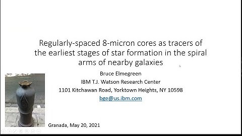 Dr. Bruce Elmegreen: 8 micron cores as tracers of the stages of star formation in  nearby galaxies