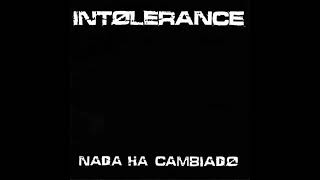 INTOLERANCE - NADA HA CAMBIADO DISCO COMPLETO 2001