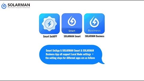 Local mode video guide for Smart SetAPP & SOLARMAN Smart & SOLARMAN Business APPs