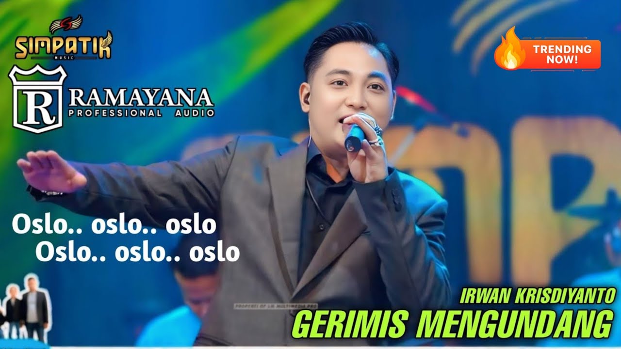 ini yg kalian cari !!! Oslo oslo oslo - GERIMIS MENGUNDANG - IRWAN KRISDIYANTO - SIMPATIK MUSIC