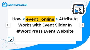 How Event_Online Attribute Works With Event Slider In #WordPress Event Website