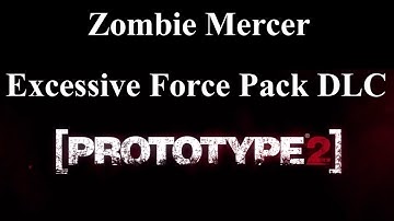 Prototype 2 - Zombie Mercer - (Excessive Force Pack DLC)
