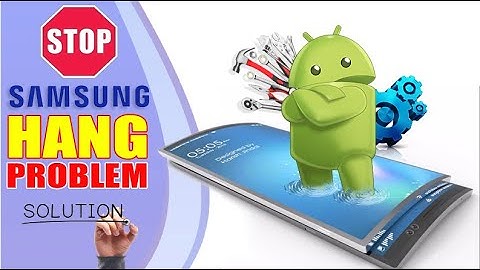 100% 😱 Samsung Mobile Phone Hang Problem Solution