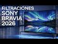 Sony BRAVIA 2026: las filtraciones son enormes — ¿deberías esperar?
