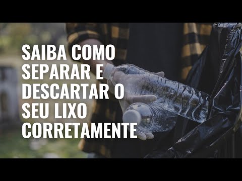 Saiba como descartar o seu lixo corretamente