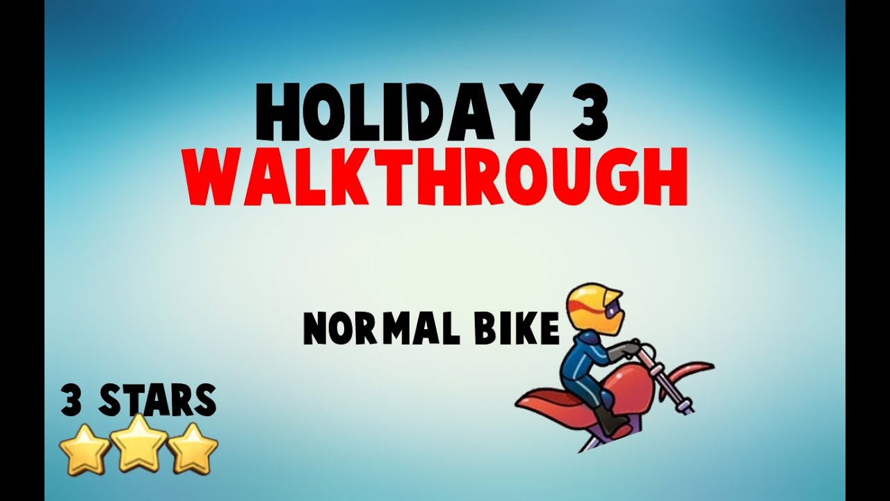 Bike Race : Holiday 3 Walkthrough