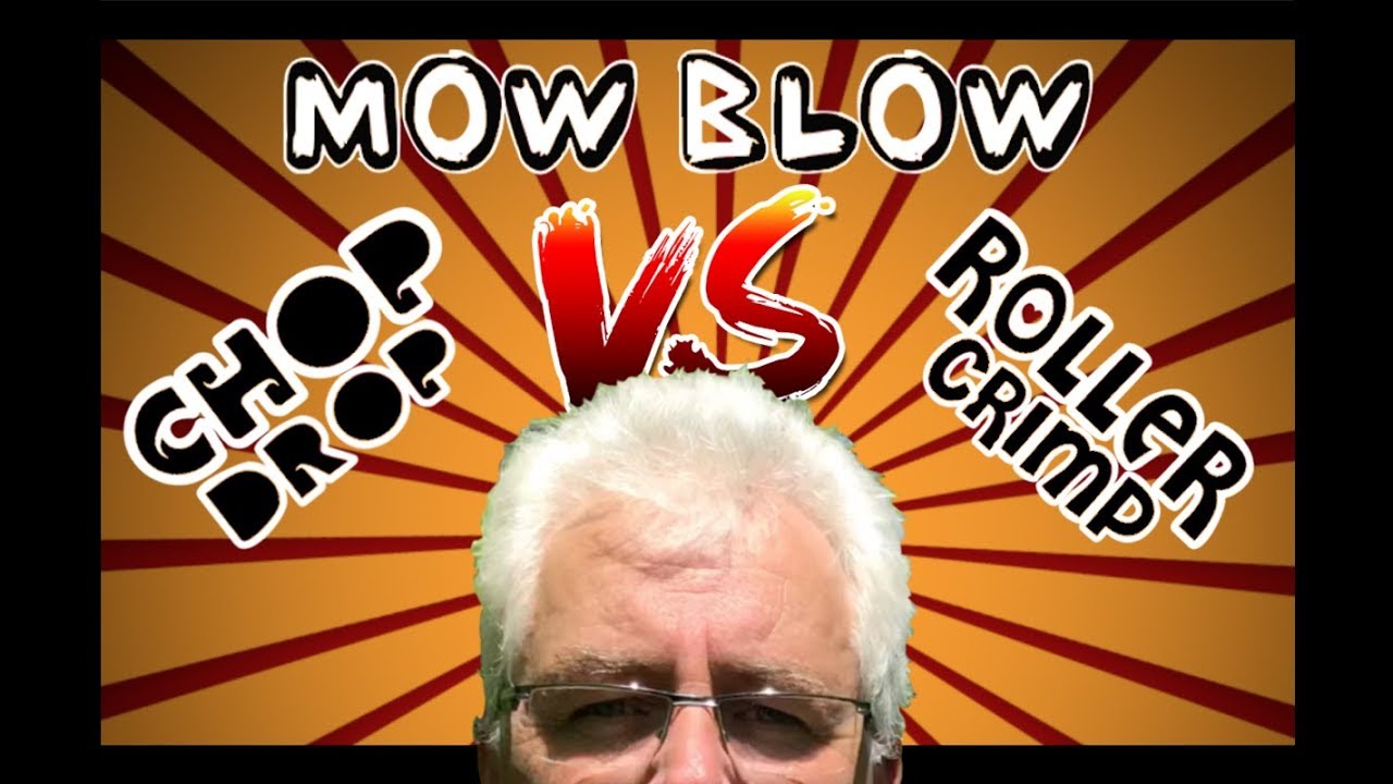 Chop&Drop VS Mow&Blow VS RollerCrimp in the Permaculture Orchard