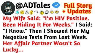 My Wife Said: "I'm HIV Positive. Been Hiding It For Weeks." I Said: "I Know." Then I Showed Her My