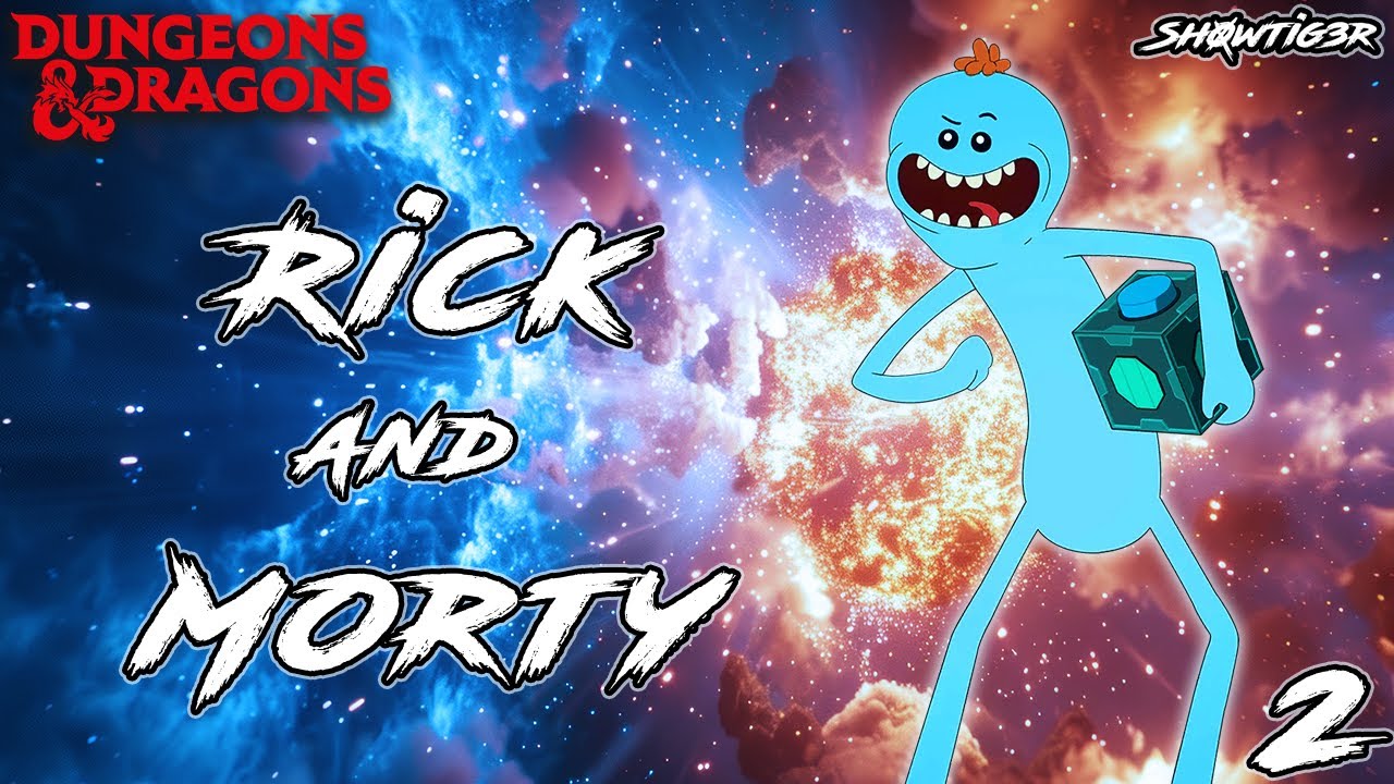 Hi, I'm Mr Meeseeks! Look at me 😈 | Rick and Morty DND Campaign Ep 2