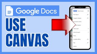 How to Use Canvas in Google Docs 2025?