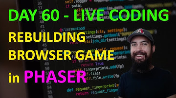 DAY 60 CODE EVERYDAY - Rebuilding BROWSER-BASED Minigame in PHASER