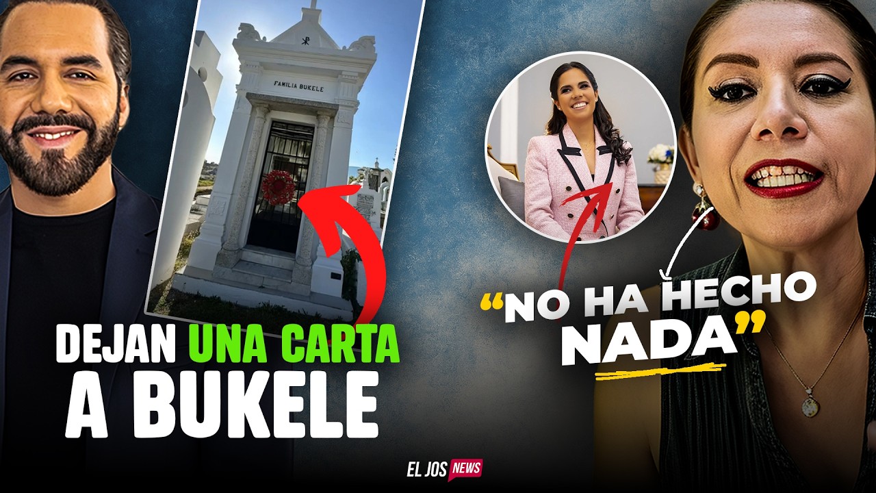 DEJAN MENSAJE a BUKELE dentro de una TUMBA… y Bethy Arana le exige a Gabriela de Bukele