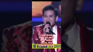 Luar Biasa Part Valen Di Reff Gerua Gazal Nya Kerenn Puolll trending viral fyp