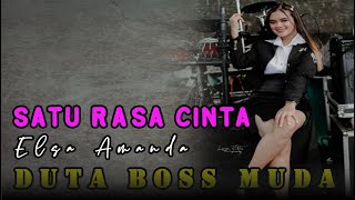 SATU RASA CINTA - ELSA AMANDA || DUTA BOSS MUDA (COVER)