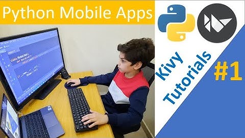 App Development with kivy #1 | How to build an app with python