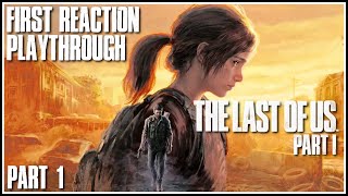 💥 The Last of Us Part 1 💥 1st Playthrough on Grounded! Part 1