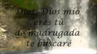 Video thumbnail of "salmo 63: Dios mio, Dios mio eres tu"