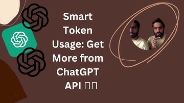 Smart Token Usage: Get More from ChatGPT API 🤖💰