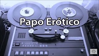 Papo Erótico Ep1 - Dendrofilia