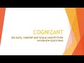 Cognizant  Hadoop  Interview Questions Experienced #hadoop #scala #bigdata #java #python