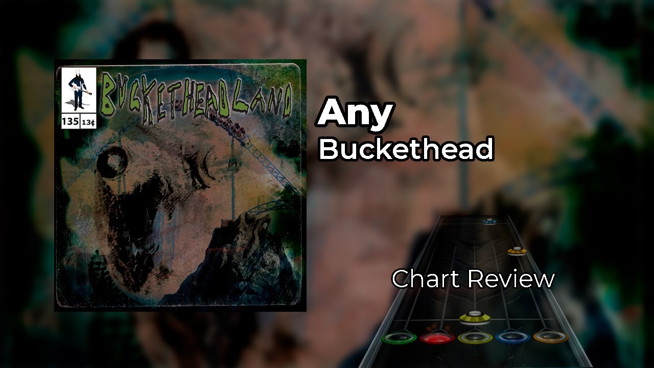 Buckethead - Any | Chart Preview (Clone Hero) - YouTube