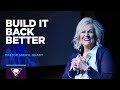 Build it Back Better | Pastor Sheryl Brady