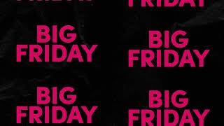Big Friday Sale- Premium Fashion Redefined