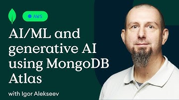 Cloud Connect - Harness the power of AI/ML and generative AI on AWS with MongoDB Atlas