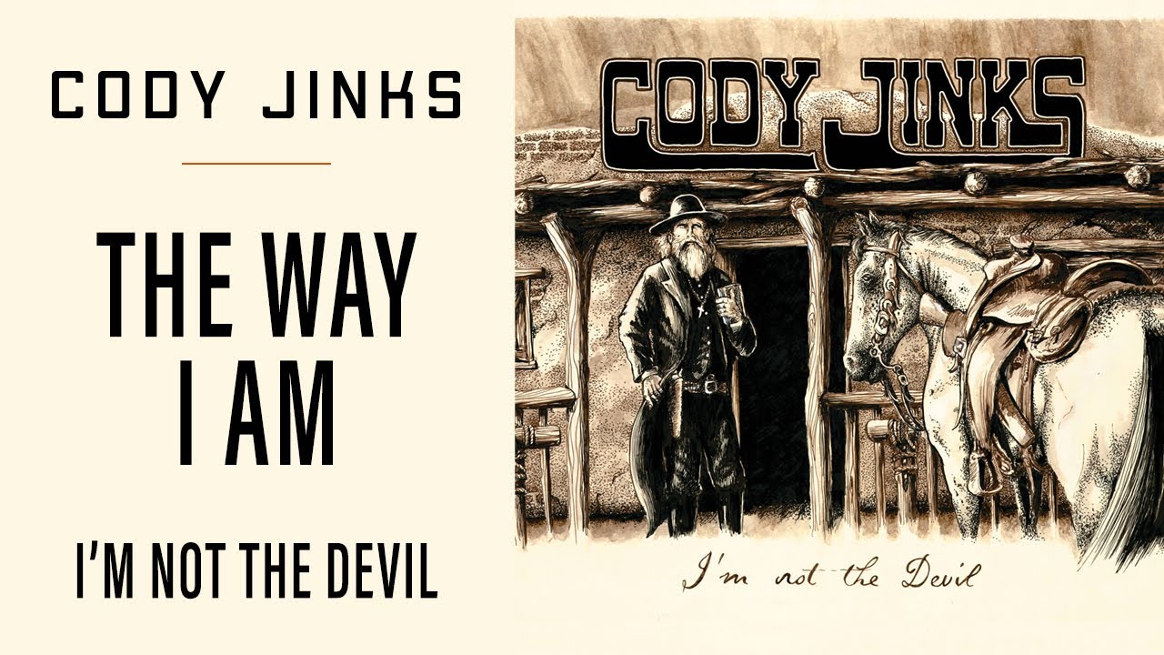 Cody Jinks  The Way I Am Cover  Im Not The Devil