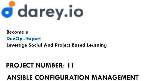END TO END IMPLEMENTATION OF PROJECT 11: ANSIBLE CONFIGURATION MANAGEMENT
