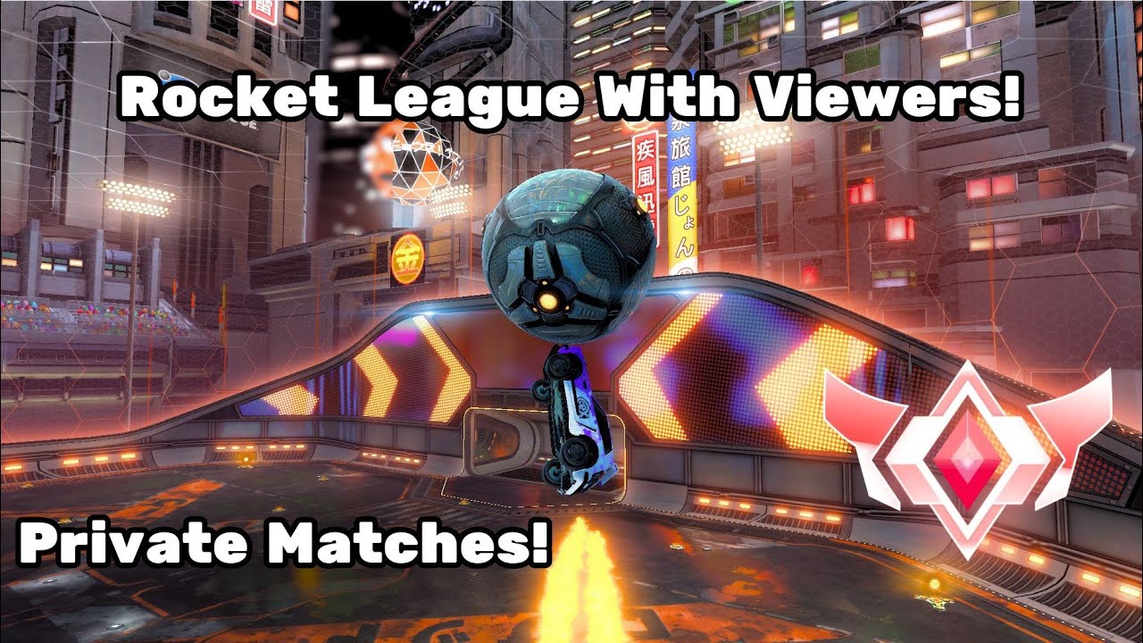 Rocket League With Viewers! (Private Match With SSLs!) - YouTube