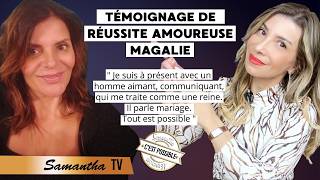 This is how Magalie went from being unhappy in love to a fulfilled woman.