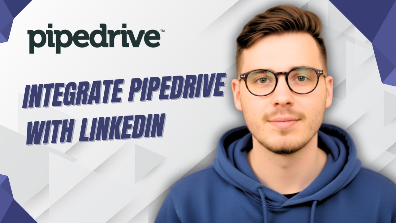 How To Integrate Pipedrive With Linkedin [2026 Guide] - YouTube