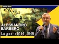 Alessandro Barbero - La guerra dei Trent’anni (1914 - 1945) e i suoi significati