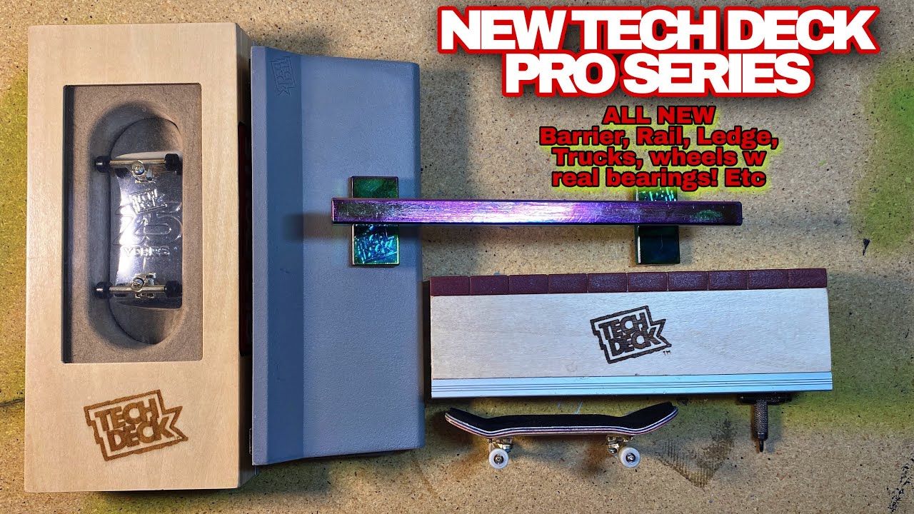 NEW Tech Deck Pro Series! (Bearing Wheels, New Trucks, New Wooden