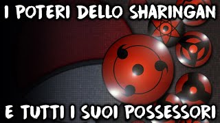 LO SHARINGAN E I SUOI PORTATORI - [Spiegazione Dettagliata]