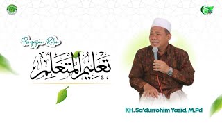 🔴[ LIVE ] PENGAJIAN KITAB TA'LIMUL MUTA'ALIM || PP. BABUSSALAM